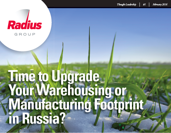 Time to Upgrade Your Warehousing or Manufacturing Footprint in Russia?